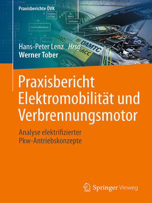 cover image of Praxisbericht Elektromobilität und Verbrennungsmotor